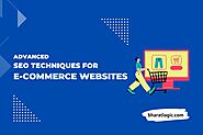 Advanced SEO Techniques for E-commerce Websites | BharatLogic