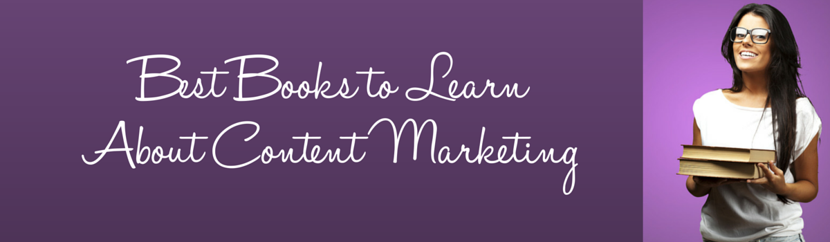Headline for Best Books for People to Learn About Content Marketing