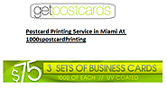 Looking for best postcard printing company in Miami then 1000spostcardprinting would be the one stop destination for ...
