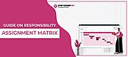 Responsibility Assignment Matrix | Meaning, Difference and Process