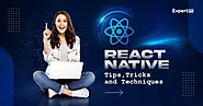 React Native App Development: A Comprehensive Guide with Tips and Tricks