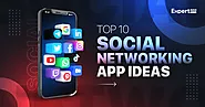 10 Best Social Networking App Ideas for Your Next Project