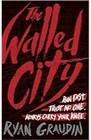 The Walled City by Ryan Graudin - review Sign up to our Bookmarks newsletter