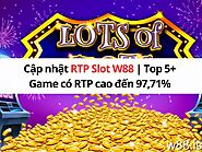 Cập nhật RTP Slot W88 | Top 5+ Game có RTP cao đến 97.71% 