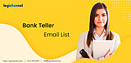 Bank Teller Email List | Bank Tellers Email List | Bank Teller Mailing List