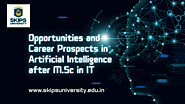 Opportunities and Career Prospects in Artificial Intelligence after M.Sc in IT-Skips University