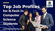 Top Job Profiles for B.Tech in Computer Science Students – SKIPS UNIVERSITY