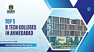 Top 5 B.Tech Colleges in Ahmedabad