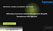 Effortless Insurance License Management Simplify Compliance with Agenzee