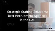 Strategic Staffing Solutions Best Recruitment Agencies in the UAE - Download - 4shared - Guildhall Agency