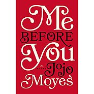 Me Before You (Me Before You, #1) ADULT BOOK!