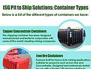 ISG Pit to Ship Solutions: Container Types