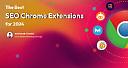 Top 7 SEO Chrome Extensions in 2024 - Appiness