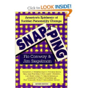 Snapping: America's Epidemic of Sudden Personality Change, 2nd Edition: Flo Conway, Jim Siegelman