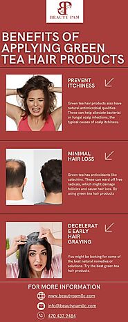 Benefits of Applying Green Tea Hair Products