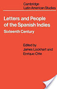 Letters and People of the Spanish Indies