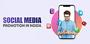 Building Your Brand on Social Media: Noida's Top Service Provider