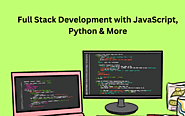 Full Stack Development with JavaScript, Python & More | Objective