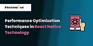 Performance Optimization Techniques in React Native Technology | Protonshub Technologies