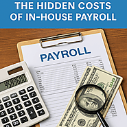 Why Payroll Outsourcing Saves More: The Hidden Costs of In-House Payroll