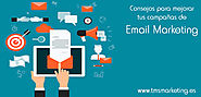 Consejos para mejorar tus campañas de Email Marketing