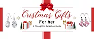 Christmas Gifts for Her: A Thoughtful Selection Guide - Whole Sale 925 Silver