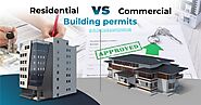 Navigating Building Permits: Decoding the Differences Between Residential and Commercial Project