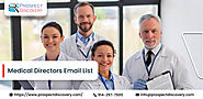 Medical Directors Email List | Medical Director Email List