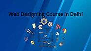 Web Designing Course in Delhi and its Fundamentals.pptx