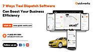 7 Ways Taxi Dispatch Software Can Boost Your Business Efficiency