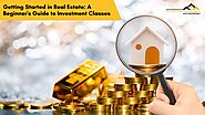 Getting Started in Real Estate: A Beginner's Guide to Investment Classes