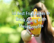 10 Best Fruit Juices to Drink Along With Their Benefits