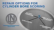 Cylinder Bore Scoring Repair Options for Porsche Boxster, Cayman, and 911 Engines