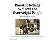Bariatric Rolling Walkers For Overweight People