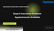 Expert Insurance Producer Appointments Available