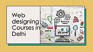 Web designing Courses in Delhi