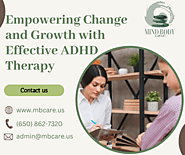 Empowering Change and Growth with Effective ADHD Therapy