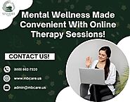 Mental Wellness Made Convenient With Online Therapy Sessions!