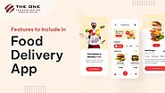 Features to Include in Food Delivery App