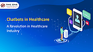 Chatbots in Healthcare: A Revolution in Healthcare Industry