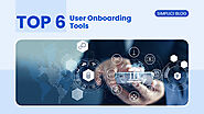 Top 6 User Onboarding Tools | Simplici