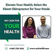 Find the Best Chiropractor for Your Health Needs