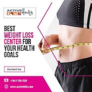 Best Weight Loss Center for Your Health Goals