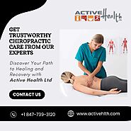 Get Trustworthy Chiropractic Care from Our Experts