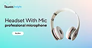 The Affordable Headset With Mic: The Tool for Communication - TrendsInsight