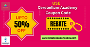 Get 50% off by Using Cerebellum Academy Coupon Code - REBATE