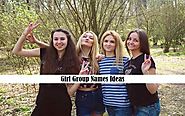 Girl Group Names Ideas [2019] For Whatsapp, Cute And Cool