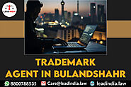 Trademark Agent In Bulandshahr | Lead India | Legal Firm