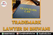 Trademark Lawyer In Bhiwani | Lead India | Legal Firm
