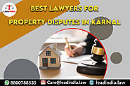 Best Lawyers For Property Disputes In Karnal | Lead India | Legal Firm